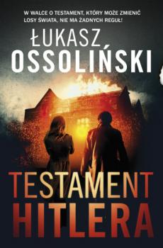 Testament Hitlera - Łukasz Ossoliński 