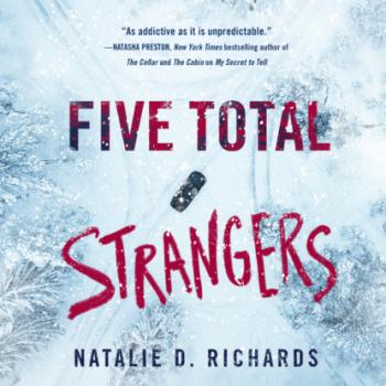 Five Total Strangers (Unabridged) - Natalie D. Richards 