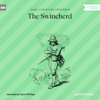 The Swineherd (Unabridged) - Ганс Христиан Андерсен 