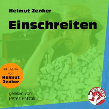 Einschreiten (Ungekürzt) - Helmut Zenker 