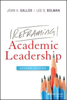 Reframing Academic Leadership - Lee G. Bolman 