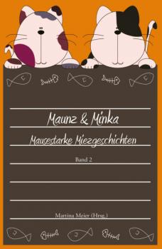 Maunz & Minka - Martina Meier Maunz und Minka