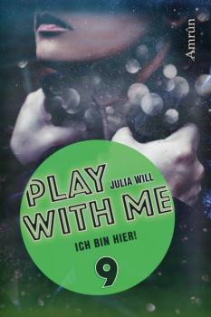 Play with me 9: Ich bin hier! - Julia Will Play with me