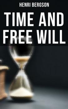 Time and Free Will - Henri Bergson 