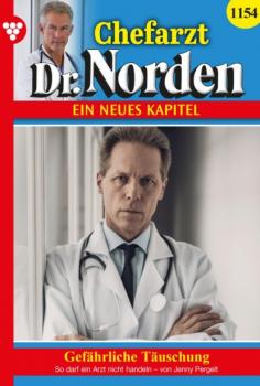Chefarzt Dr. Norden 1154 – Arztroman - Jenny Pergelt Chefarzt Dr. Norden