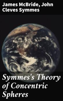 Symmes's Theory of Concentric Spheres - James  McBride 