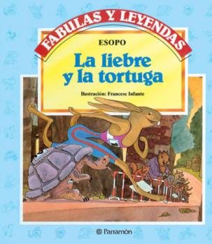 La liebre y la tortuga - Esopo Fabulas y leyendas