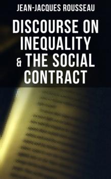 Discourse on Inequality & The Social Contract - Jean-Jacques Rousseau 