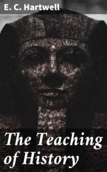 The Teaching of History - E. C. Hartwell 