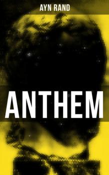 Anthem - Ayn Rand 