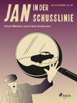 Jan in der Schusslinie - Carlo Andersen Jan als Detektiv