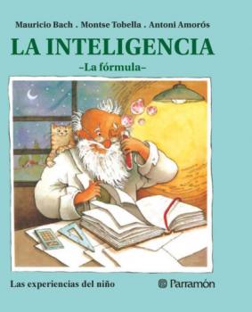 La inteligencia - Mauricio Bach Las experiencias del niño