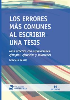 Los errores más comunes al escribir una tesis - Graciela Resala Universidad