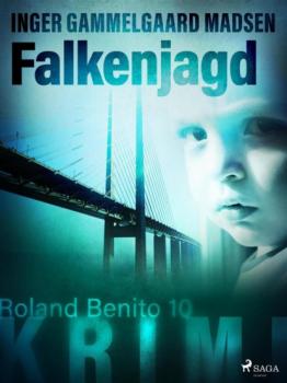 Falkenjagd - Roland Benito-Krimi 10 - Inger Gammelgaard Madsen Rolando Benito