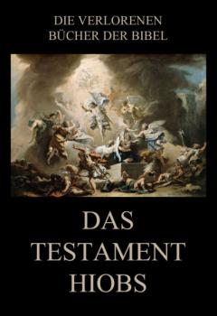 Das Testament Hiobs - Paul Rießler Die verlorenen Bücher der Bibel (Digital)
