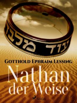 Nathan der Weise - Gotthold Ephraim Lessing 
