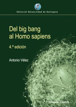 Del big bang al Homo sapiens - Antonio Vélez 