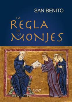 La Regla de los Monjes - San Benito 