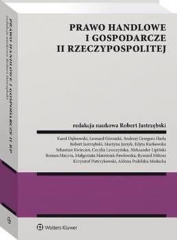 Prawo handlowe i gospodarcze II Rzeczypospolitej - Robert Jastrzębski Monografie