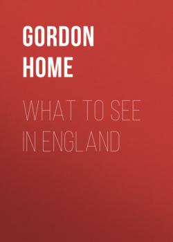 What to See in England - Gordon Home 