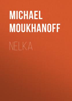 Nelka - Michael Moukhanoff 