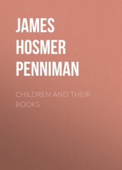 Children and Their Books - James Hosmer Penniman 