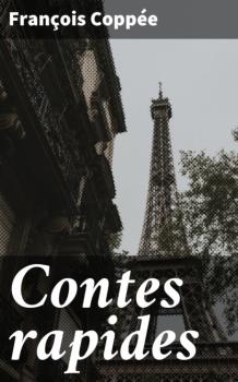 Contes rapides - Francois Coppee 