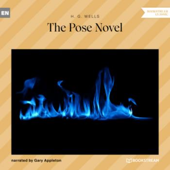 The Pose Novel (Unabridged) - H. G. Wells 