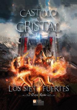 El Castillo de Cristal II - Los siete fuertes - Nina Rose El Castillo de Cristal