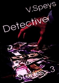 DETECTIVE Stories – 3 - V. Speys 