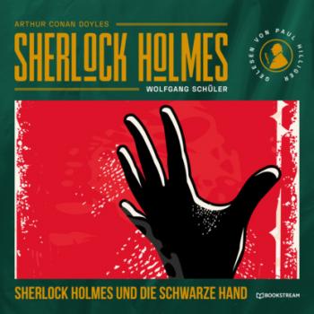 Sherlock Holmes und die Schwarze Hand (Ungekürzt) - Sir Arthur Conan Doyle 