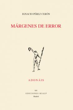 Márgenes de error - Ignacio Pérez Cerón Adonáis