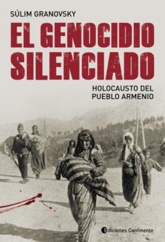El genocidio silenciado - Súlim Granovsky 