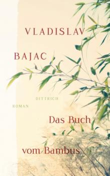 Das Buch vom Bambus - Vladislav Bajac editionBalkan
