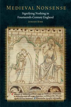 Medieval Nonsense - Jordan Kirk Fordham Series in Medieval Studies