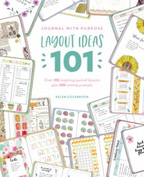 Journal with Purpose Layout Ideas 101 - Helen Colebrook 
