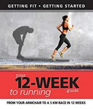 Your 12 Week Guide to Running - Daniel Ford 