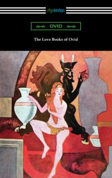 The Love Books of Ovid - Ovid 