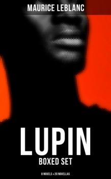 LUPIN - Boxed Set: 8 Novels & 20 Novellas - Морис Леблан 