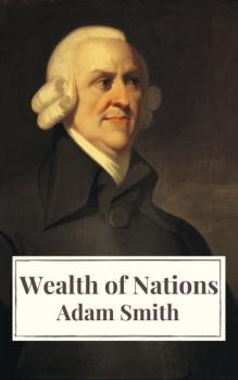Wealth of Nations - Adam Smith 