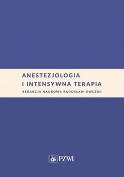Anestezjologia i intensywna terapia - Группа авторов 