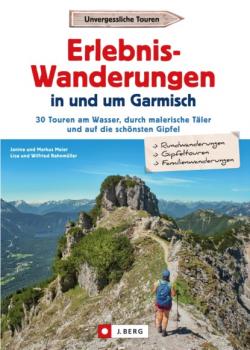 Erlebnis-Wanderungen in und um Garmisch - Janina Meier 