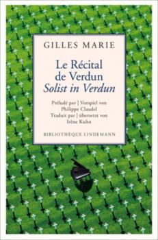Le Récital de Verdun / Solist in Verdun - Gilles Marie Lindemanns Bibliothek