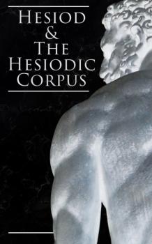 Hesiod & The Hesiodic Corpus - Hesiod 