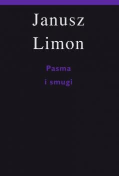 Pasma i smugi - Janusz Limon WIEK MĘSKI
