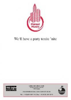 We‘ll Have A Party Tonite 'Nite' - Norman Ascot 