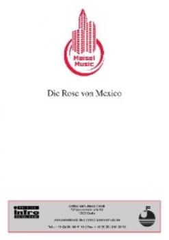 Die Rose von Mexico - Christian Bruhn 