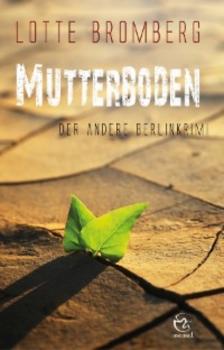 Mutterboden - Lotte Bromberg 