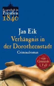 Verhängnis in der Dorotheenstadt - Jan Eik 