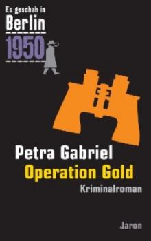 Operation Gold - Petra Gabriel 